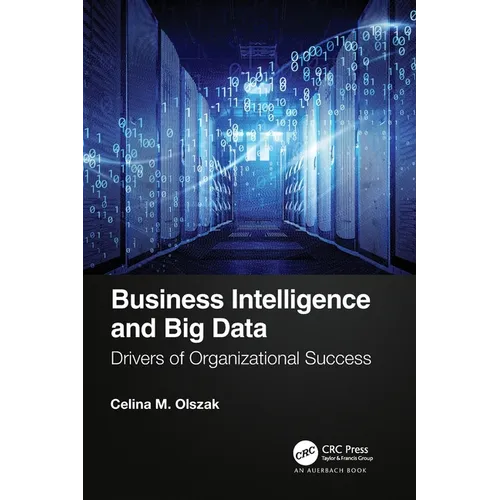 Business Intelligence and Big Data: Drivers of Organizational Success