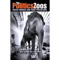 The Politics of Zoos