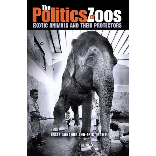 The Politics of Zoos