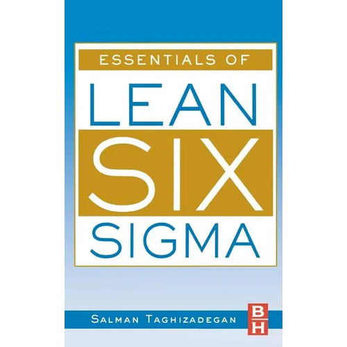 Essentials of Lean Six SIGMA