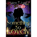 Something So Lovely