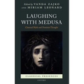 Laughing with Medusa: Classical Myth and Feminist Thought