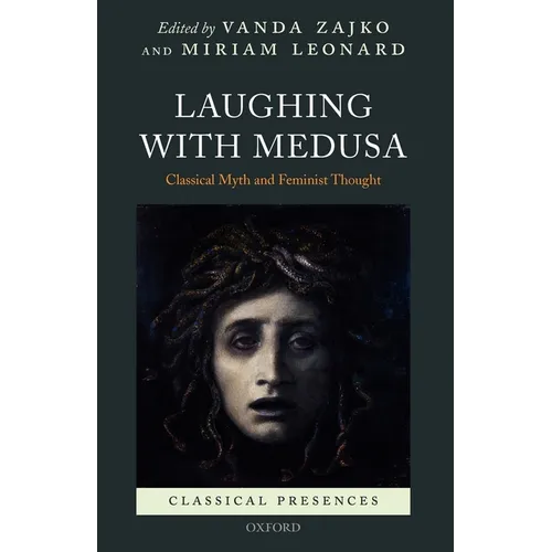 Laughing with Medusa: Classical Myth and Feminist Thought