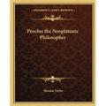 Proclus the Neoplatonic Philosopher