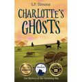 Charlotte's Ghosts: The Mystery of the Vanishing Boy