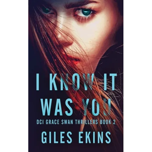 I Know It Was You
