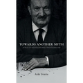 Towards Another Myth: A Tale of Heidegger and Traditionalism