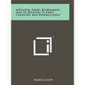 Mediaeval Arabic Bookmaking And Its Relation To Early Chemistry And Pharmacology
