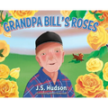 Grandpa Bill's Roses