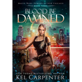 Blood be Damned: Magic Wars