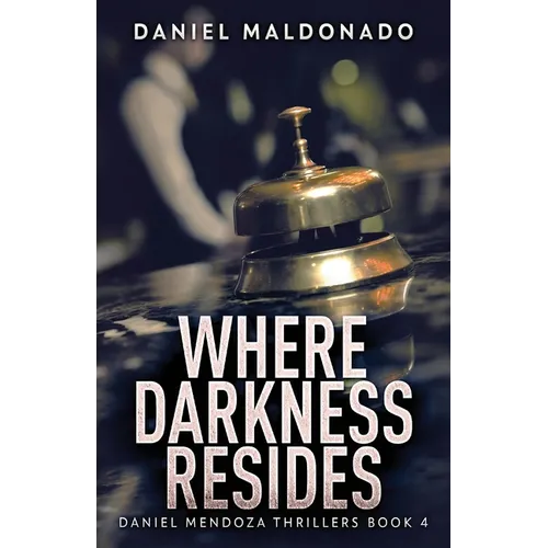 Where Darkness Resides