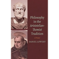 Philosophy in the Aristotelian-Thomist Tradition