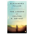 The Legend of Colton H. Bryant