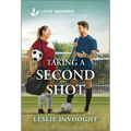 Taking a Second Shot: An Uplifting Inspirational Romance