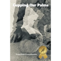 Cupping Our Palms
