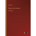 Children of the Whirlwind: in large print
