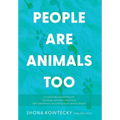 People Are Animals Too: Self-awareness, according to an animal doctor