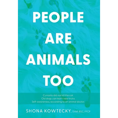 People Are Animals Too: Self-awareness, according to an animal doctor