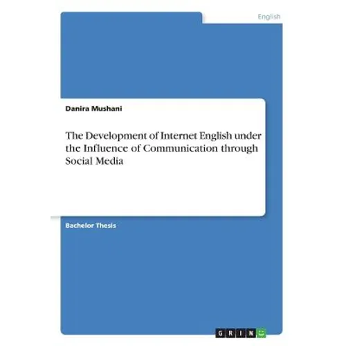 The Development of Internet English under the Influence of Communication through Social Media