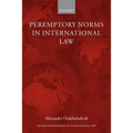 Peremptory Norms in International Law Oxford Monographs in International Law