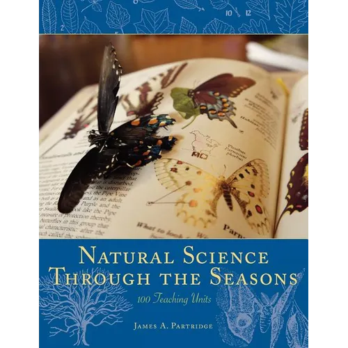 Natural Science Through the Seasons: 100 Teaching Units