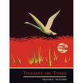 Thoughts are Things