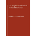The Progress of Revelation in the Old Testament