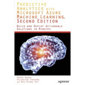 Predictive Analytics with Microsoft Azure Machine Learning