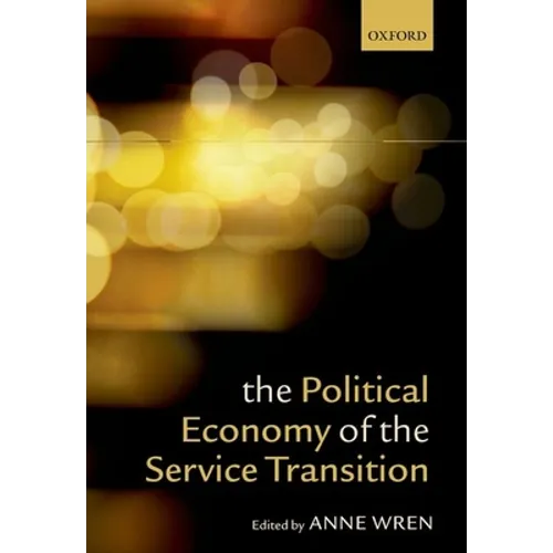The Political Economy of the Service Transition