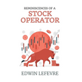 Reminiscences of a Stock Operator