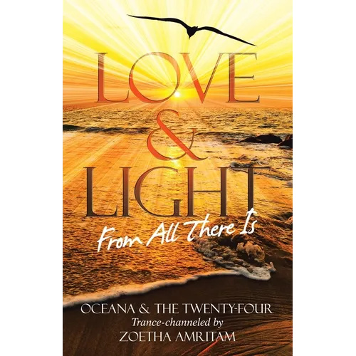 Love & Light From All There Is