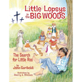 Little Lopsys in the Big Woods: The Search for Little Roo
