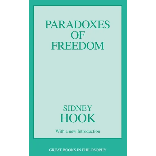 The Paradoxes of Freedom