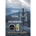 Your Total Disarming: Book 2