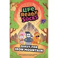 Life Really Socks (Volume 2): Quest for Iron Mountain Volume 2