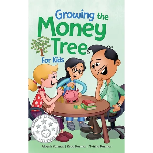 Growing the Money Tree for Kids: A Fun Guide to Investing for Ages 8-12
