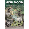 High Noon on Come Along Slough