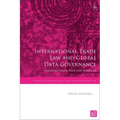 International Trade Law and Global Data Governance: Aligning Perspectives and Practices