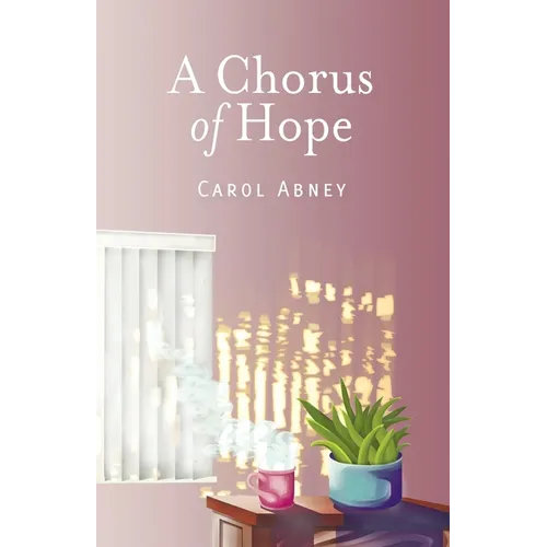 A Chorus of Hope