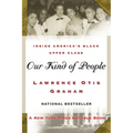 Our Kind of People: Inside America's Black Upper Class