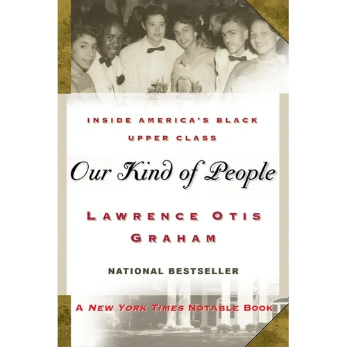 Our Kind of People: Inside America's Black Upper Class
