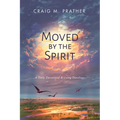 Moved by the Spirit: A Daily Devotional & Living Doxology