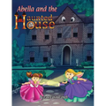 Abella and the Haunted House