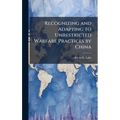 Recognizing and Adapting to Unrestricted Warfare Practices by China