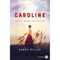 Caroline: Little House, Revisited