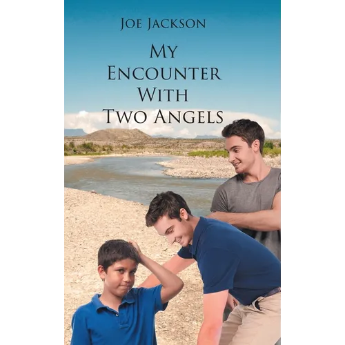 My Encounter With Two Angels