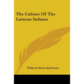 The Culture Of The Luiseno Indians