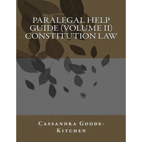 Paralegal Help Guide (Volume II) Constitution Law