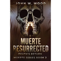 Muerte Resurrected: Death's Return