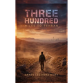 Three Hundred Miles to Tehran
